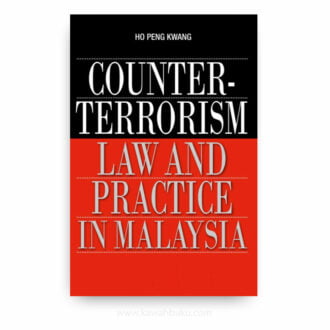 Counter-Terrorism Law and Practice in Malaysia