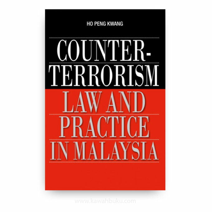 Counter-Terrorism Law and Practice in Malaysia