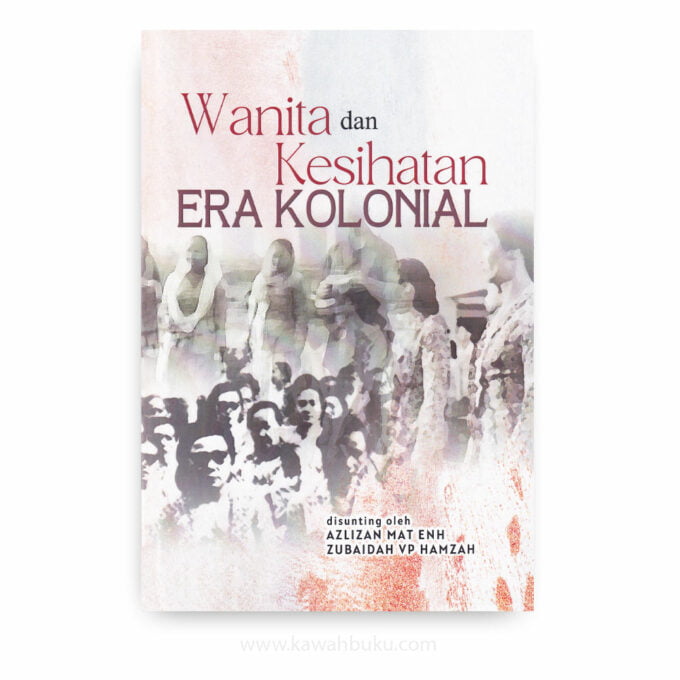 Wanita dan Kesihatan Era Kolonial