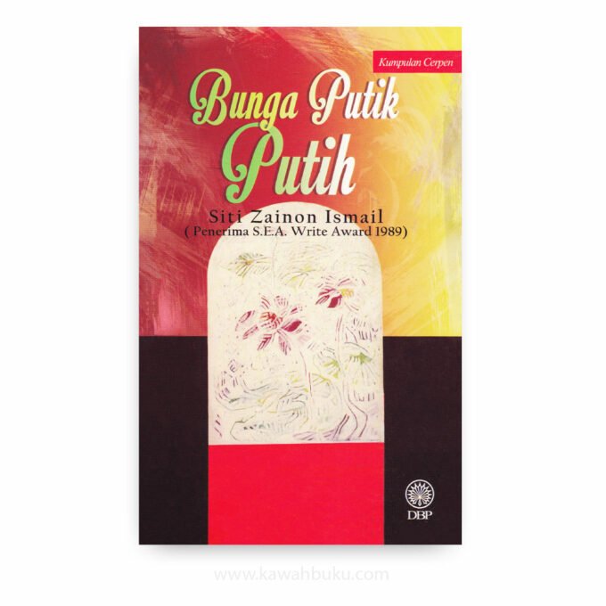 Bunga Putik Putih: Kumpulan Cerpen