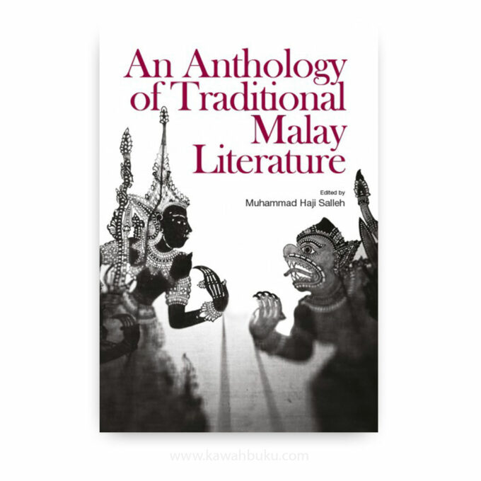 An Anthology of Traditional Malay Literature An Anthology of Traditional Malay Literature