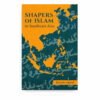 Shapers of Islam in Southeast Asia