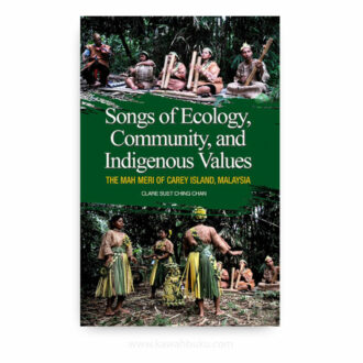 Songs of Ecology, Community, and Indigenous Values: The Mah Meri of Carey Island, Malaysia
