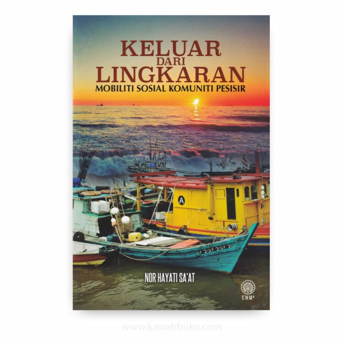 Keluar dari Lingkaran: Mobiliti Sosial Komuniti Pesisir