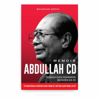 Memoir Abdullah C.D. (Bahagian Kedua): Penaja dan Pemimpin Rejimen Ke-10