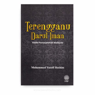Terengganu Darul Iman: Tradisi Pensejarahan Malaysia