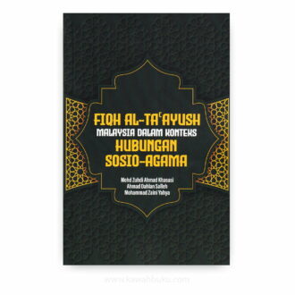 Fiqh al-TaꜤayush Malaysia dalam Konteks Hubungan Sosio-Agama