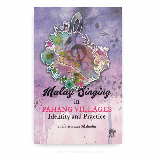 Malay Singing in Pahang Villages: Identity and Practice