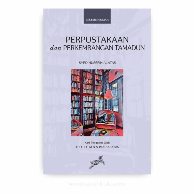 Perpustakaan dan Perkembangan Tamadun Perpustakaan dan Perkembangan Tamadun