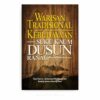 Warisan Tradisional dan Kebudayaan Suku Kaum Dusun Ranau