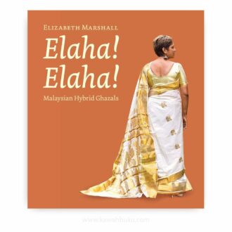 Elaha! Elaha! Malaysian Hybrid Ghazals