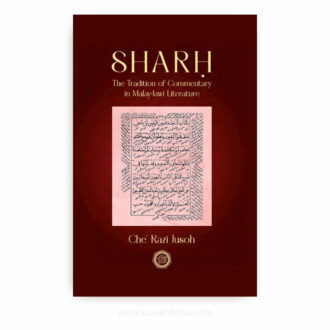 Sharḥ: The Tradition of Commentary in Malay-Jawi Literature