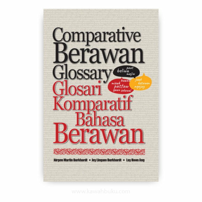 Comparative Berawan Glossary / Glosari Komparatif Bahasa Berawan