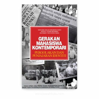Gerakan Mahasiswa Kontemporari: Pergolakan dan Penjajaran Identiti