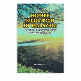 Higher Education in Malaysia: Personal Experiences and New Perspectives