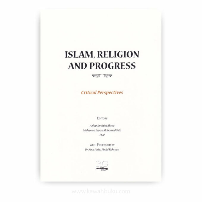 Islam, Religion and Progress: Critical Perspectives Islam, Religion and Progress: Critical Perspectives