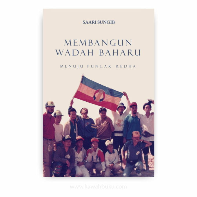 Membangun Wadah Baharu: Menuju Puncak Redha Membangun Wadah Baharu: Menuju Puncak Redha