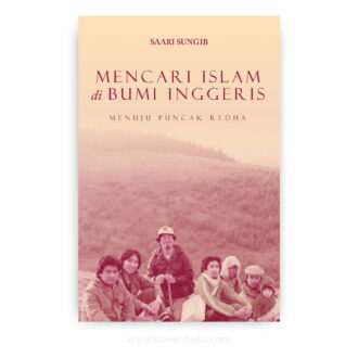 Mencari Islam di Bumi Inggeris: Menuju Puncak Redha