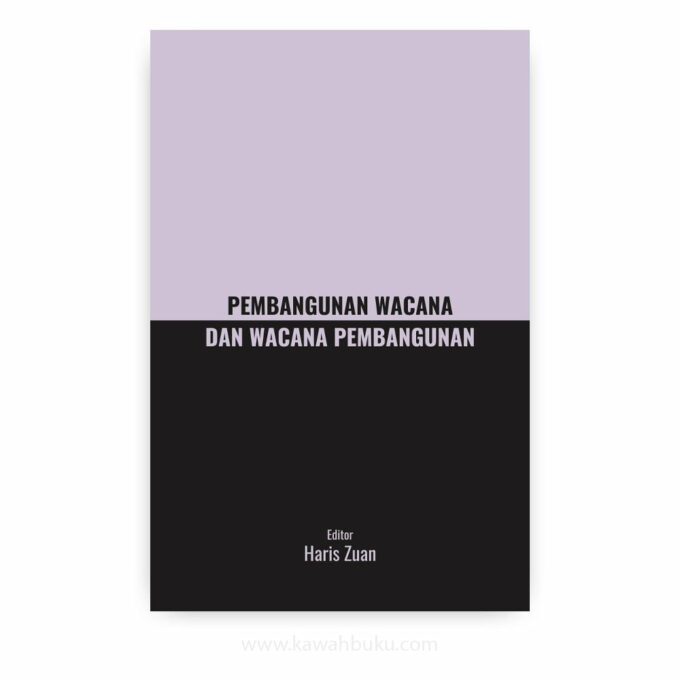 Pembangunan Wacana dan Wacana Pembangunan