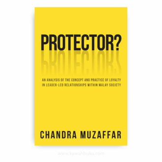 Protector?: An Analysis of the Concept and Practice of Loyalty in Leader-Led Relationships Within Malay Society