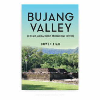 Bujang Valley: Heritage, Archaeology, and National Identity