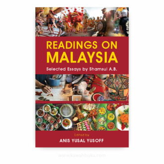 Readings on Malaysia: Selected Essays by Shamsul A.B.