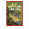 The Imperial Agenda: The British in Malaya from 1786 to 1957