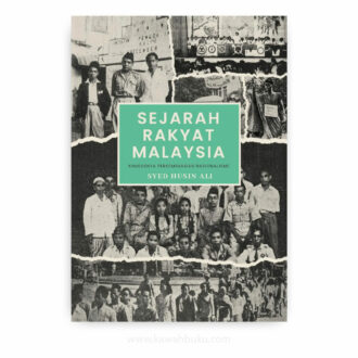 Sejarah Rakyat Malaysia: Khususnya Perkembangan Nasionalisme (Edisi Baru)