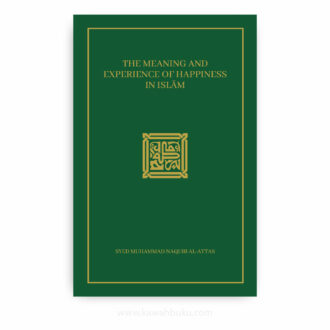 The Meaning and Experience of Happiness in Islām