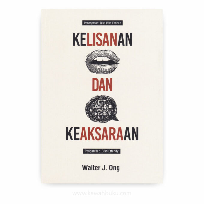 Kelisanan dan Keaksaraan Kelisanan dan Keaksaraan