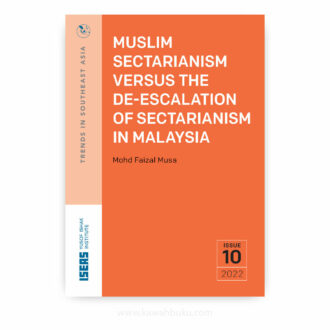 Muslim Sectarianism versus the De-escalation of Sectarianism in Malaysia