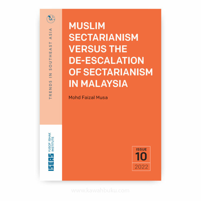 Muslim Sectarianism versus the De-escalation of Sectarianism in Malaysia