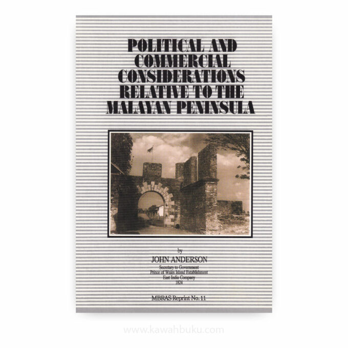 Political and Commercial Considerations Relative to the Malayan Peninsula