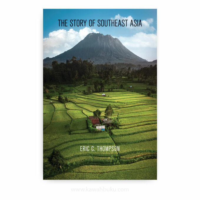 The Story of Southeast Asia The Story of Southeast Asia