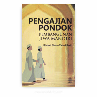 Pengajian Pondok: Pembangunan Jiwa Mandiri