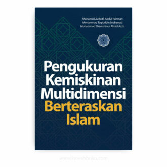Pengukuran Kemiskinan Multidimensi Berteraskan Islam