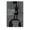 Thomas Stamford Raffles: Pengkomplot atau Pembaharu? Thomas Stamford Raffles: Pengkomplot atau Pembaharu?