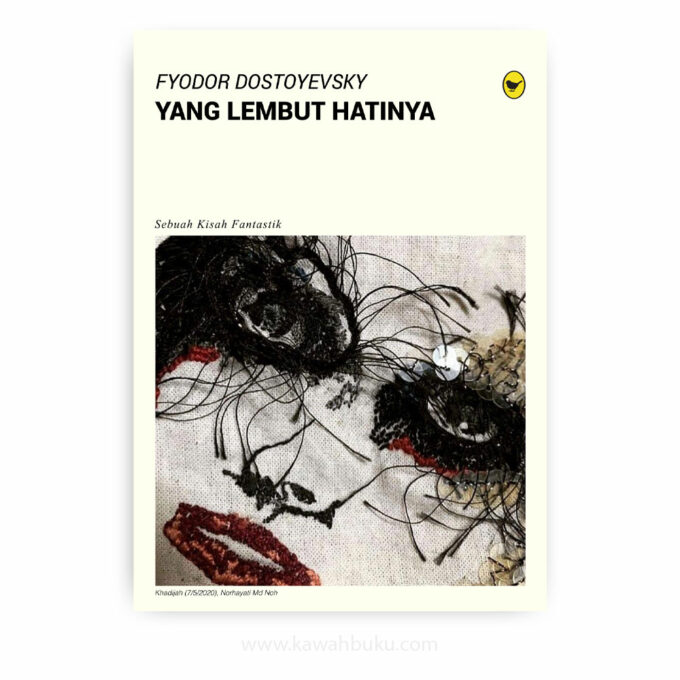 Yang Lembut Hatinya: Sebuah Kisah Fantastik