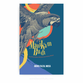 Manikam Budi: Yang Memerihalkan Kebijaksanaan Budaya Melayu