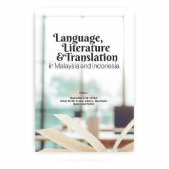 Language, Literature and Translation in Malaysia and Indonesia