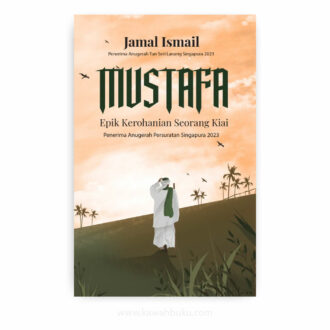 Mustafa: Epik Kerohanian Seorang Kiai