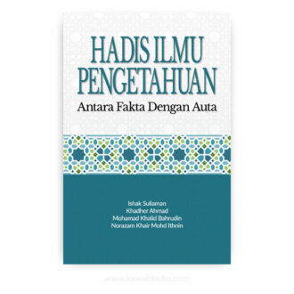 Hadis Ilmu Pengetahuan: Antara Fakta dengan Auta
