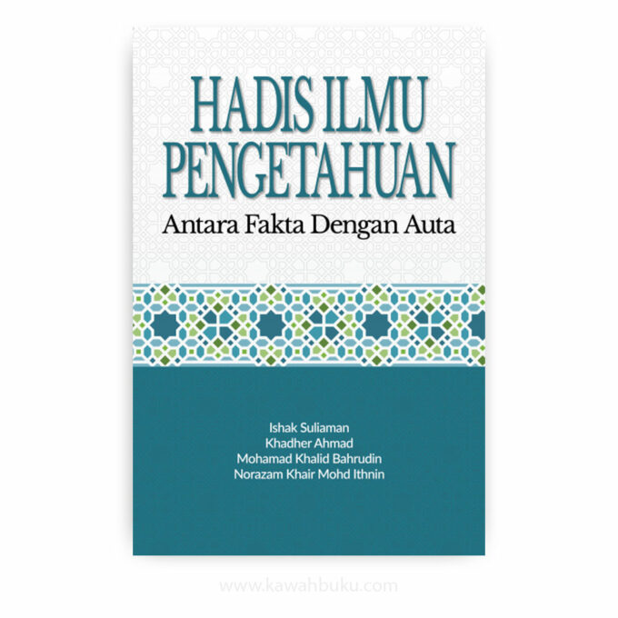 Hadis Ilmu Pengetahuan: Antara Fakta dengan Auta