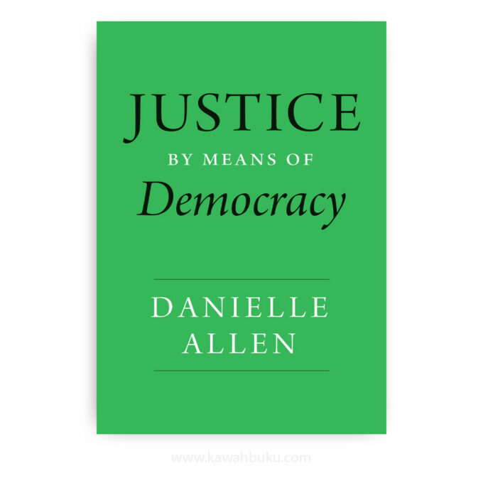 Justice by Means of Democracy Justice by Means of Democracy