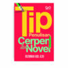 Tip Penulisan Cerpen dan Novel