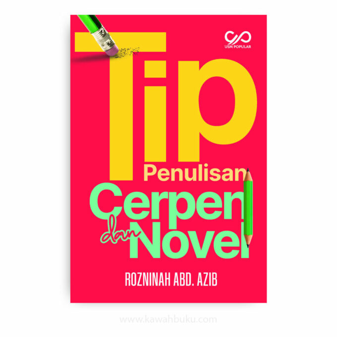 Tip Penulisan Cerpen dan Novel