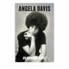 Angela Davis: An Autobiography Angela Davis: An Autobiography