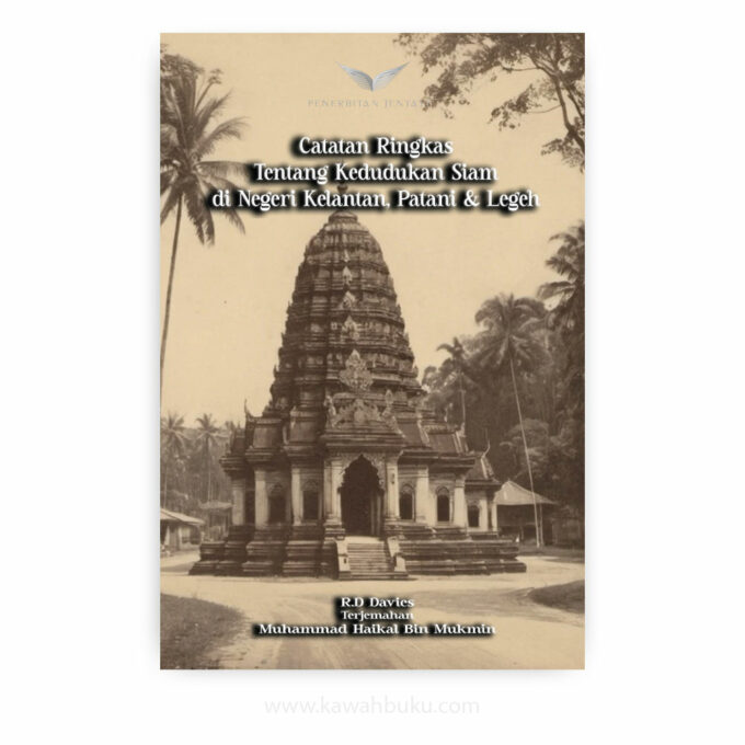Catatan Ringkas tentang Kedudukan Siam dalam Negeri Kelantan, Patani dan Legeh