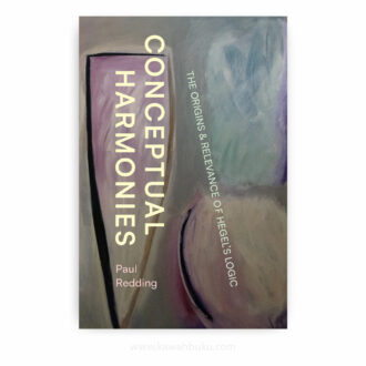 Conceptual Harmonies: The Origins and Relevance of Hegel’s Logic