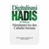 Digitalisasi Hadis di Malaysia: Mendepani Isu dan Cabaran Semasa